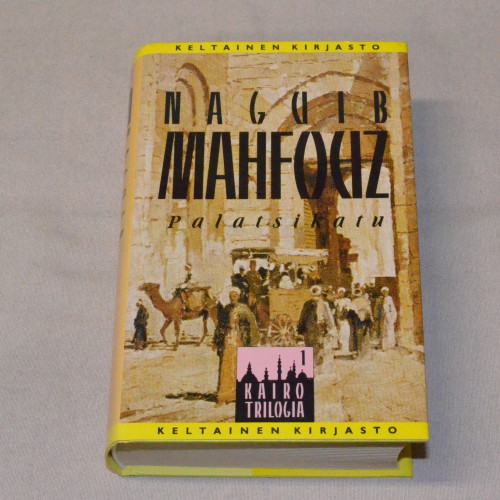 Naguib Mahfouz Palatsikatu (Kairo-trilogia 1)